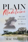 Plain Madeleine : Mrs. John Jacob Astor in Bar Harbor - Book