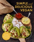 Simple and Delicious Vegan : 100 Vegan and Gluten-Free Recipes Created by ElaVegan (Plant Based, Raw Food) - Book