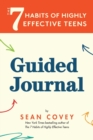 The 7 Habits of Highly Effective Teens : Guided Journal (Ages 12-17) - Book