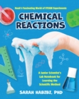 Noah’s Fascinating World of STEAM Experiments : Chemical Reactions - Book