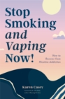 Stop Smoking and Vaping Now! - Book