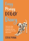 Easy Peasy Doggy Diary : Train your dog and track their progress with the help of the UK's No.1 dog trainer - eBook