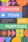 Choose Your Life Purposes - Book