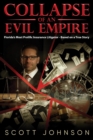 Collapse of an Evil Empire : Florida's Most Prolific Insurance Litigator - Based on a True Story - eBook