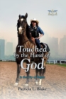 Touched by the Hand of God : In the City of Angels SEND ME! - eBook