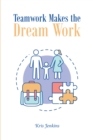 Teamwork Makes the Dream Work - eBook