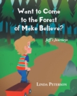 Want to Come to the Forest of Make Believe? - eBook