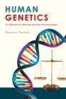 Human Genetics: Its Influence on Behavior and the Immune System - eBook