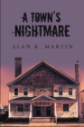 A Town's Nightmare - eBook