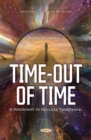 Time-Out of Time : Postscript to Nuclear Time Travel - Book