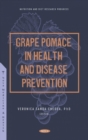 Grape Pomace in Health and Disease Prevention - Book