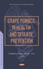 Grape Pomace in Health and Disease Prevention - eBook