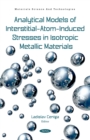 Analytical Models of Interstitial-Atom-Induced Stresses in Isotropic Metallic Materials - eBook