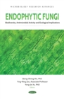 Endophytic Fungi: Biodiversity, Antimicrobial Activity and Ecological Implications - eBook
