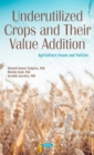 Underutilized Crops and Their Value Addition - Book