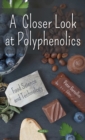 A Closer Look at Polyphenolics - eBook