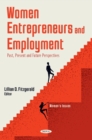 Women Entrepreneurs and Employment: Past, Present and Future Perspectives - eBook