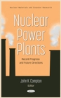 Nuclear Power Plants : Recent Progress and Future Directions - Book