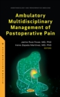 Ambulatory Multidisciplinary Management of Postoperative Pain - eBook