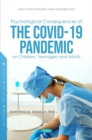 Psychological Consequences of the COVID-19 Pandemic on Children, Teenagers and Adults - Book