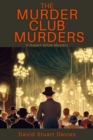 The Murder Club Murders : A Rupert Wilde Mystery - eBook