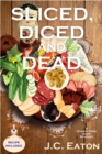 Sliced, Diced and Dead : A Charcuterie Shop Mystery - eBook