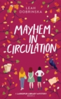 Mayhem in Circulation : A Larkspur Library Mystery - eBook