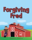 Forgiving Fred - eBook