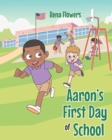 Aaron's First Day of School - eBook