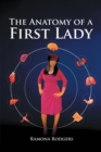 The Anatomy of A First lady - eBook