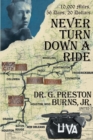 Never Turn Down a Ride : 10,000 Miles, 56 days, 20 dollars - eBook