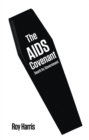 The AIDS Covenant : Death by Government - eBook
