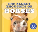 The Secret Thoughts of Horses - Book