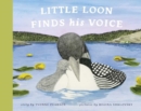 Little Loon Finds His Voice - Book