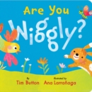 Are You Wiggly? - Book