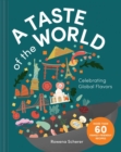 A Taste of the World : Celebrating Global Flavors (Cooking with Kids) - eBook