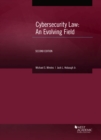 Cybersecurity Law : An Evolving Field - Book