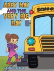 Abby May and the Very Big Day - Book