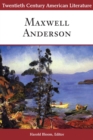 Twentieth Century American Literature: Maxwell Anderson - eBook