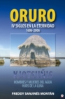 ORURO : IV Siglos En La Eternidad 1606-2006 - eBook