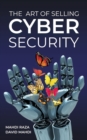 The Art of Selling Cybersecurity - eBook