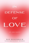 In Defense of Love - eBook