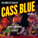 The Complete Cases of Cass Blue, Volume 1 - eAudiobook