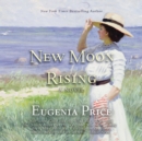 New Moon Rising - eAudiobook