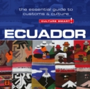 Ecuador - Culture Smart! : The Essential Guide to Customs & Culture - eAudiobook