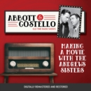 Abbott and Costello : Making a Movie with the Andrews Sisters - eAudiobook