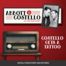 Abbott and Costello : Costello Gets a Tattoo - eAudiobook