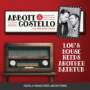 Abbott and Costello : Lou's House Needs Another Bathtub - eAudiobook