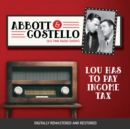 Abbott and Costello : Lou Has to Pay Income Tax - eAudiobook