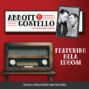 Abbott and Costello : Featuring Bela Lugosi - eAudiobook